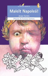 BROMERA EDICIONS, Maleït Napole! - Jesús Cortés Zarzoso