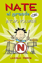 Nate el grande ¡a todo volumen!, Lincoln Peirce - RBA MOLINO