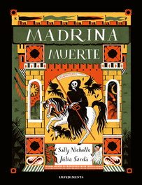 IMPEDIMENTA, Madrina Muerte - Sally Nicholls