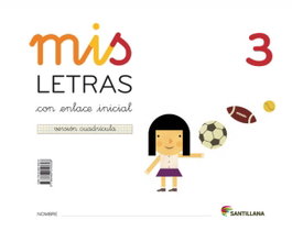 SANTILLANA, Mis letras 3. Lectoescritura cuadrícula 4 años. Cuaderno+cuento