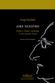 Aire Nuestro, Jorge Guillén - TUSQUETS