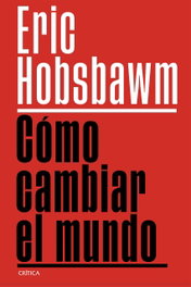 CRITICA, Cómo cambiar el mundo - CRITICA