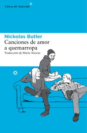 Canciones de amor a quemarropa, Nickolas Butler - LIBROS DEL ASTEROIDE