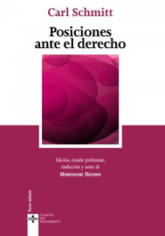 Posiciones ante el derecho, Carl Schmitt - TECNOS