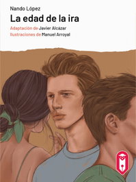 La edad de la ira, Nando López - LECTURIA