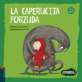 EDELVIVES La Caperucita forzuda, Vivim del cuentu - EDELVIVES