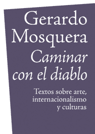 EXIT, Caminar con el diablo, Gerardo Mosquera
