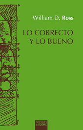 Lo correcto y lo bueno, William D. Ross - SIGUEME