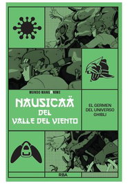 Rba Coleccionables S.A. Manganime 24 Nausicaä del Valle del Viento. El germen del universo Ghibli
