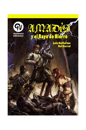 Amadis Y El Rayo De Hierro
