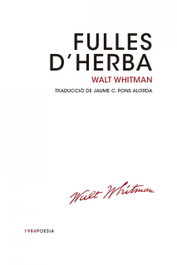 Fulles d´herba, Walt Whitman - EDIC.1984