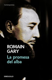 La promesa del alba, Romain Gary - DEBOLSILLO