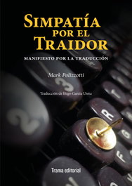 Simpatía por el traidor, Mark Polizzotti - TRAMA