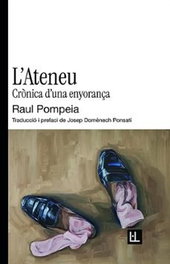 L´Ateneu, Raul Pompeia - ELA GEMINADA EDICIONS
