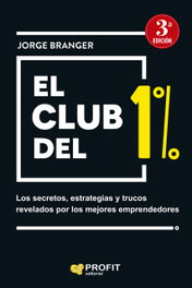 El club del 1%, Jorge Emilio Branger Cid - PROFIT