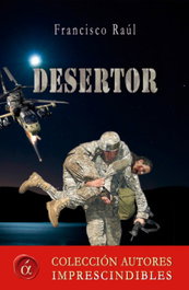 Desertor, Francisco Raúl - LACRE
