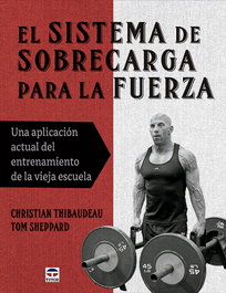 TUTOR, El sistema de sobrecarga para la fuerza - Christian Thibaudeau