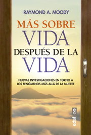 EDAF EDITORIAL, Más sobre vida después de la vida: nuevas investigaciones - Raymond A. Moody