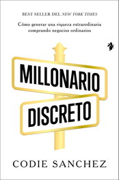 Millonario discreto, Codie Sanchez - TENOS