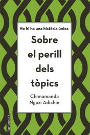 SOBRE EL PERILL DELS TOPICS, Chimamanda Ngozi Adichie - FANBOOKS
