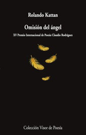 Omisión del ángel, Rolando Kattan - VISOR EDITORIAL