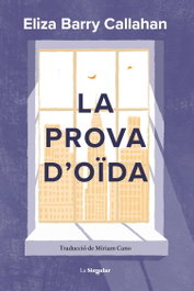 La prova d'oïda, Eliza Barry Callahan - BROMERA EDICIONS