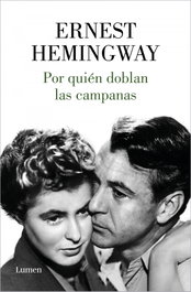 Por quién doblan las campanas, Ernest Hemingway - LUMEN