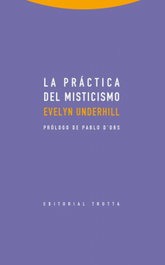 La práctica del misticismo, Evelyn Underhill - TROTTA EDITORIAL