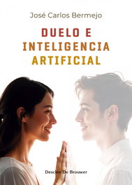 Duelo e inteligencia artificial, José Carlos Bermejo - Desclee de Brouwer