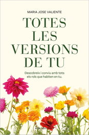 TOTES LES VERSIONS DE TU, Maria Jose Valiente - Rosa dels Vents