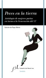 PECES EN LA TIERRA (VANDALIA), Pepa Merlo - FUNDACION JOSE MANUEL LARA