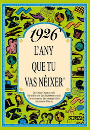1926 L'any que tu vas néixer, Rosa Collado Bascompte - ACV EDICIONS (CATALAN)
