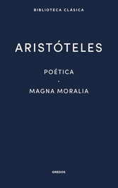 17. Poética · Magna Moralia, Aristóteles - GREDOS, S.A.