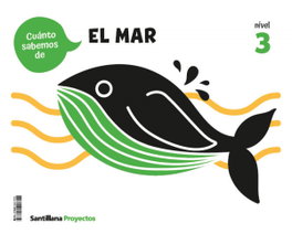 SANTILLANA, Cuanto Sabemos Nivel 3 El Mar - 5 Años