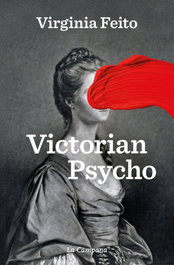 Victorian Psycho, Virginia Feito - LA CAMPANA