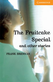 CAMBRIDGE Fruitcake special other stories level 4