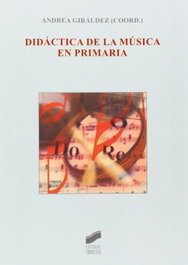Didáctica de la música en primaria, Andrea Giraldez - SINTESIS EDITORIAL
