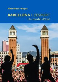 Barcelona i l'esport, Rafel Niubò Baqué - PAGES EDITORS