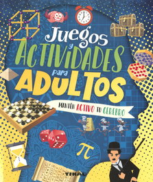 Juegos y actividades para adultos Mantén activo tu cerebro, Jorge Montoro Bayón - TIKAL EDICIONES
