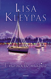 Una noche mágica, Lisa Kleypas - EDICIONES B