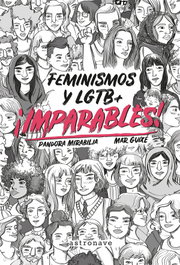 ¡IMPARABLES! FEMINISMOS Y LGTB+, Pandora Mirabilia/Guixe Mar - ASTRONAVE