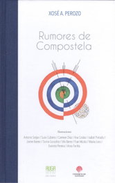 Rumores de Compostela, Xosá A. Perozo - AUGA, EDITORA