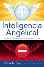 Inteligencia Angelical, Yehuda Berg - Cangrejo Editores