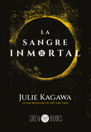 La sangre inmortal, Julie Kagawa - SIREN BOOKS