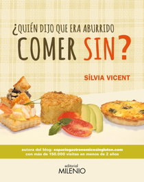 ¿Quién dijo que era aburrido comer sin? - Silvia Vicent Matheu - MILENIO EDITORIAL