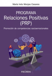Programa Relaciones Positivas (PRP), María Inés Monjas Casares - PIRAMIDE