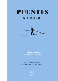 Puentes, no muros, Pia Valentinis - MENGUANTES