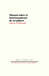 PRE-TEXTOS, Manual sobre el funcionamiento de un pájaro, Álvaro Carbonell
