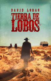 TIERRA DE LOBOS, David Lorao - DOLMEN PLAN B