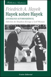 UNION EDITORIAL, Hayeck sobre hayeck: un dialogo autobiografico, Friedrich August